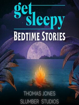 cover image of Get Sleepy Bedtime Stories